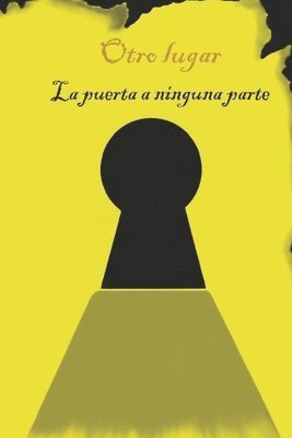 Manuel Alejandro Carmona Carmona - Otro lugar. La puerta a ninguna parte., Häftad