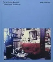 Dominique Nabokov - Paris Living Rooms, Inbunden. Tillgänglighet: Lägg i varukorg
