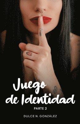 Dulce N González - Juego de Identidad, Häftad