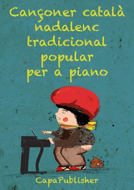 Joan Capafons Manils - Cançoner català nadalenc popular tradicional per a piano, E-bok