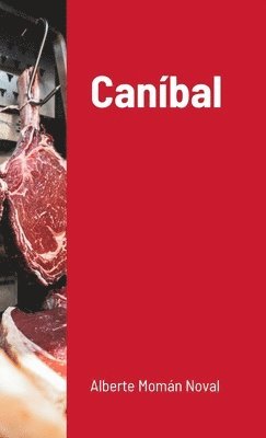 Alberte Momán Noval - Caníbal, Häftad. Tillgänglighet: Lägg i varukorg