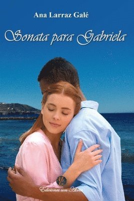 Ana Larraz Galé - Sonata para Gabriela, Häftad