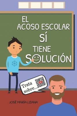 José María Lizana - acoso escolar sí tiene solución, Häftad