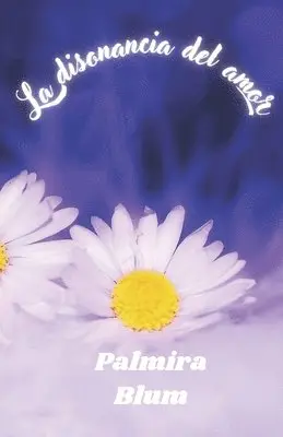 Palmira Blum - Disonancia del Amor, Häftad. Tillgänglighet: Lägg i varukorg