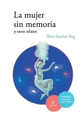 Silvia Sánchez Rog - mujer sin memoria y otros relatos, Häftad. Tillgänglighet: Lägg i varukorg