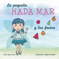 pequea Hada Mar y las frutas