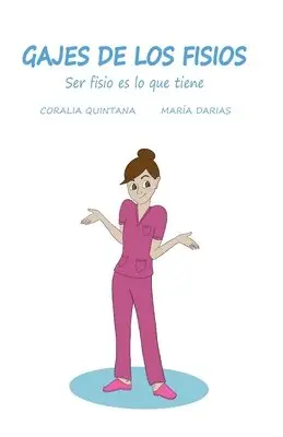 María Coralia Quintana Ramos - Gajes de los Fisios, Häftad. Tillgänglighet: Lägg i varukorg