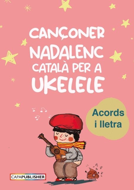 Joan Capafons Manils - Cançoner català nadalenc per a ukelele acords i lírica, E-bok
