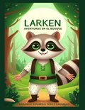 Larken Aventuras En El Bosque