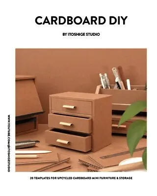 Cardboard DIY by Itoshige Studio 20 Templates for Mini Furniture & Storage