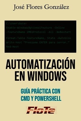 José Flores González Flote - Automatización en Windows, Häftad