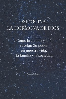 Andrea Cabrera - Oxitocina, Häftad