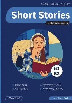 Luis Porras Wadley - Short Stories in English for Intermediate Learners (B1 and B2), Häftad. Tillgänglighet: Lägg i varukorg