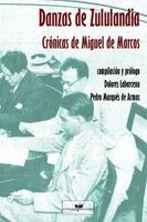 Miguel de Marcos - Danzas de Zululandia Crónicas de Miguel de Marcos, Häftad. Tillgänglighet: Lägg i varukorg