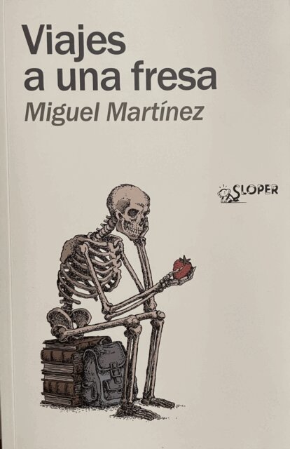 Miguel Martinez - Viajes a una fresa, E-bok