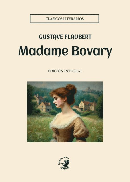 Gustave Flaubert - Madame Bovary, E-bok