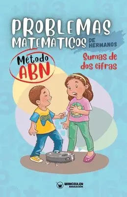 Grupo Edufip - Problemas matemáticos de hermanos. Método ABN. Sumas de dos cifras, Häftad. Tillgänglighet: Lägg i varukorg