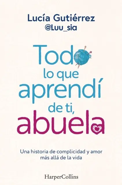 Lucia Gutierrez Gomez - Todo lo que aprendí de ti, abuela, E-bok. Tillgänglighet: Lägg i varukorg