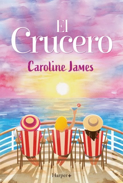 Caroline James - El crucero, E-bok