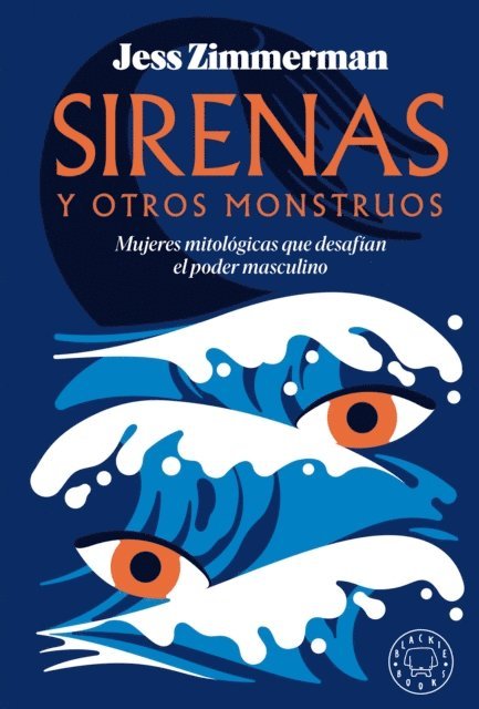 Jess Zimmerman - Sirenas y otros monstruos, E-bok