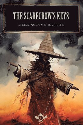 M M Simonson, R M Gilete - Scarecrow's Keys, Häftad