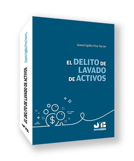 Gianni Egidio Piva Torres - El delito de lavado de activos, E-bok