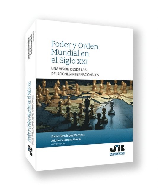 Adolfo Calatrava Garcia, David Hernandez Martinez - Poder y Orden Mundial en el Siglo xxi, E-bok