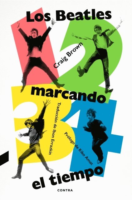Craig Brown - 1, 2, 3, 4: Los Beatles marcando el tiempo, E-bok