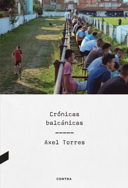 Axel Torres - Crónicas balcánicas, E-bok. Tillgänglighet: Lägg i varukorg