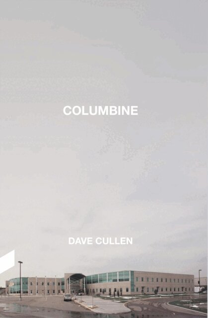 Dave Cullen - Columbine, E-bok