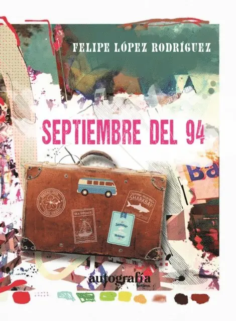 Felipe Lopez Rodriguez - Septiembre del 94, E-bok. Tillgänglighet: Lägg i varukorg