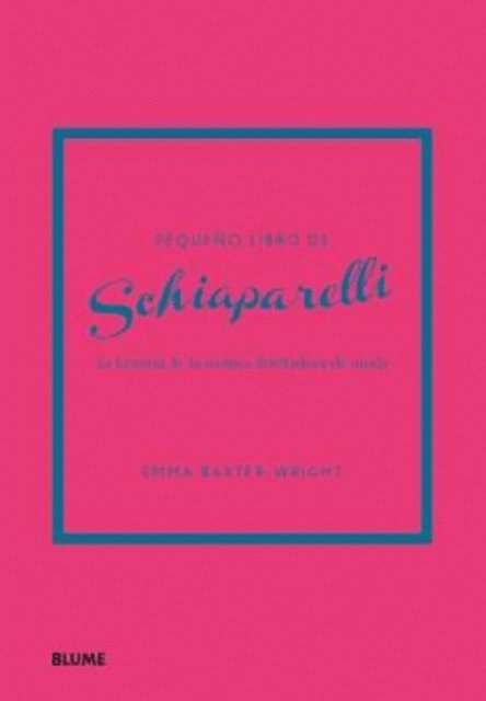 Emma Baxter-Wright - Pequeño libro de Schiaparelli, E-bok