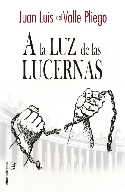 Juan Luis del Valle Pliego - A la luz de las lucernas, E-bok. Tillgänglighet: Lägg i varukorg