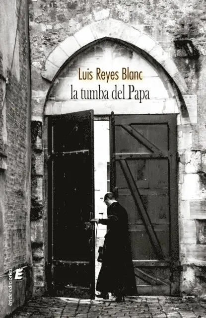 Luis Reyes Blanc - La tumba del Papa, E-bok. Tillgänglighet: Lägg i varukorg