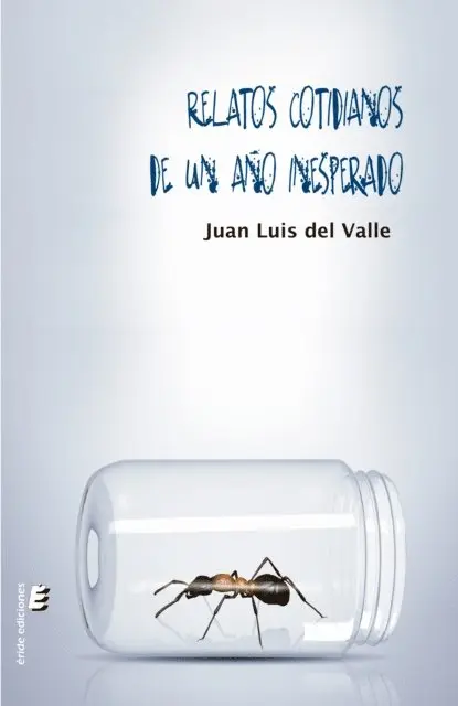 Juan Luis del Valle Pliego - Relatos cotidianos de un año inesperado, E-bok. Tillgänglighet: Lägg i varukorg