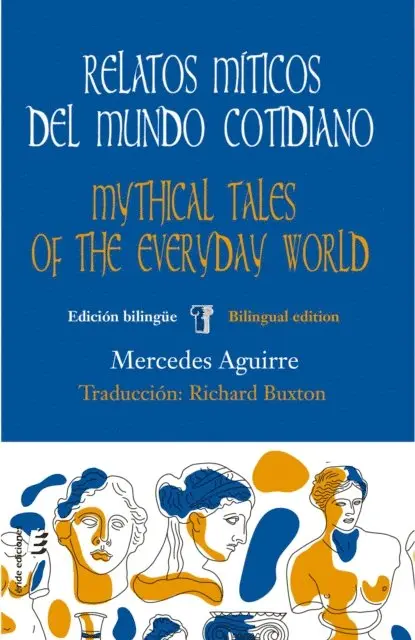Mercede Aguirre Castro - Relatos míticos del mundo cotidiano / Mythical tales of the everyday world, E-bok. Tillgänglighet: Lägg i varukorg