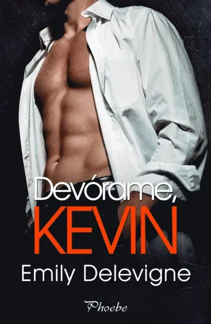 Emily Delevigne - Devórame, Kevin, E-bok. Tillgänglighet: Lägg i varukorg