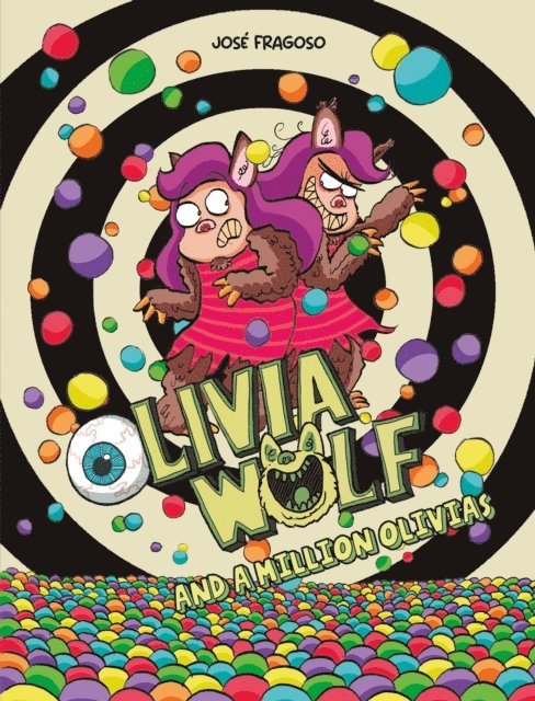 Jose Fragoso - Olivia Wolf and a Million Olivias, E-bok