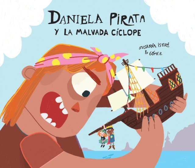 Susanna Isern - Daniela Pirata y la malvada cíclope, E-bok
