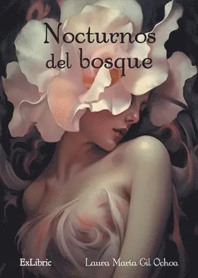 Laura María Gil Ochoa - Nocturnos del bosque, Häftad. Tillgänglighet: Lägg i varukorg
