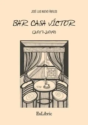José Luis Nuevo Ábalos - Bar Casa Víctor (2017-2019), Häftad. Tillgänglighet: Lägg i varukorg