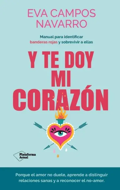 Eva Campos Navarro - Y te doy mi corazón, E-bok. Tillgänglighet: Lägg i varukorg