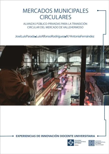 Maria Antonia Fernandez, Luis Alfonso Rodriguez, Jose Luis Parada - Mercados municipales circulares, E-bok. Tillgänglighet: Lägg i varukorg