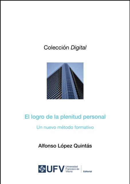 Alfonso Lopez Quintas - El logro de la plenitud personal, E-bok