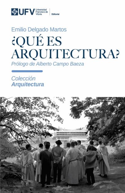 Alberto Campo Baeza, Emilio Delgado Martos - ¿Qué es arquitectura?, E-bok