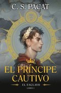Prncipe Cautivo, El. El Esclavo