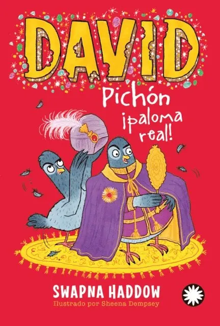 Swapna Haddow - David Pichón ¡paloma real! (David Pichón #4), E-bok. Tillgänglighet: Lägg i varukorg