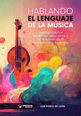 Luis Pon Ce, Luis Ponce-De-León - Hablando el lenguaje de la música, Häftad. Tillgänglighet: Lägg i varukorg