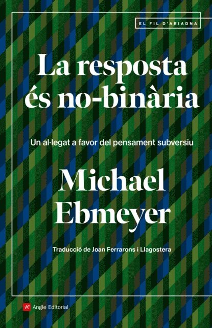 Michael Ebmeyer - La resposta és no-binària, E-bok