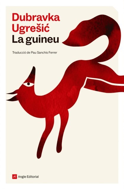 Dubravka Ugresic - La guineu, E-bok